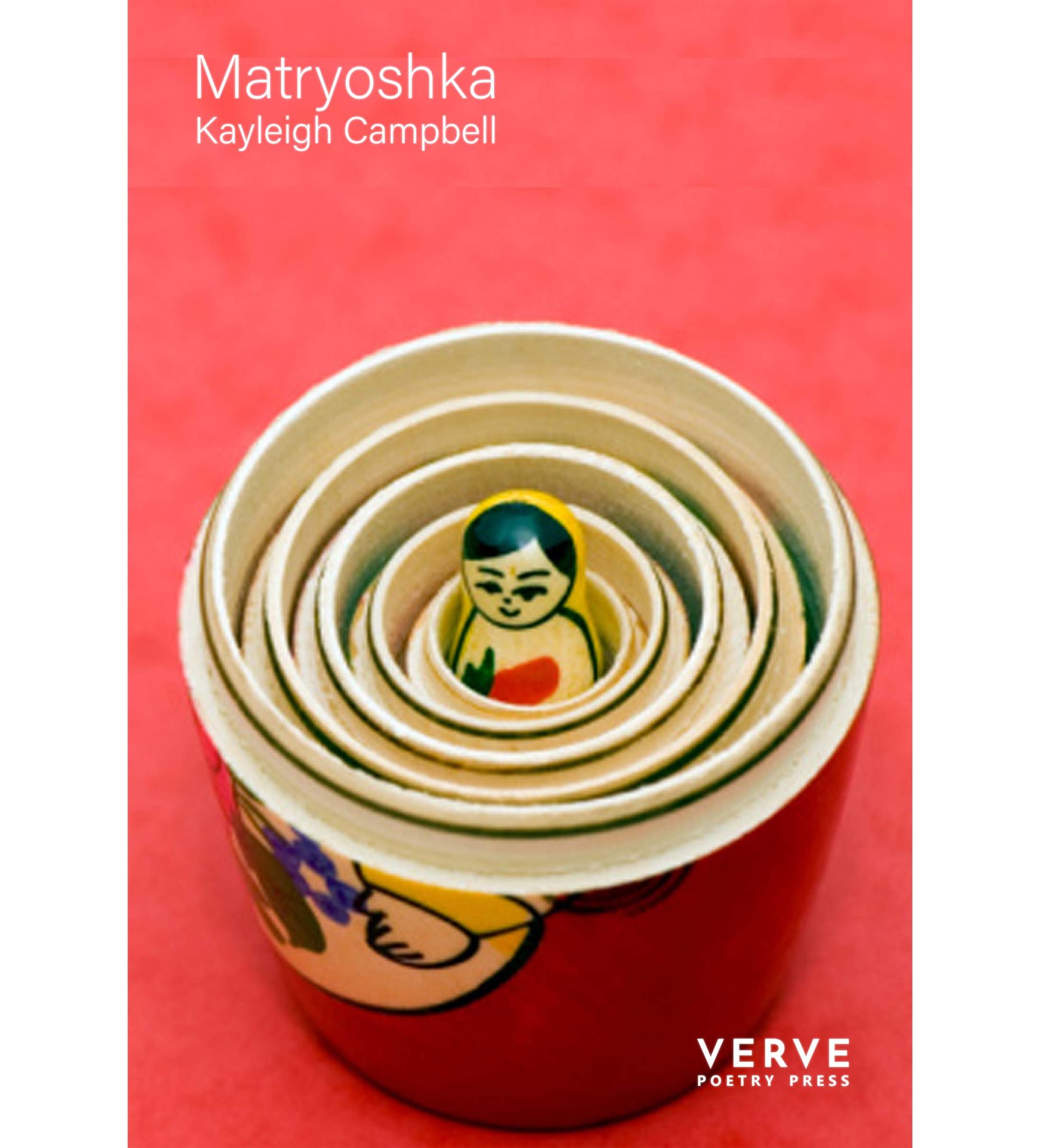 kayleigh-campbell-matryoshka-2022-verve-poetry-press