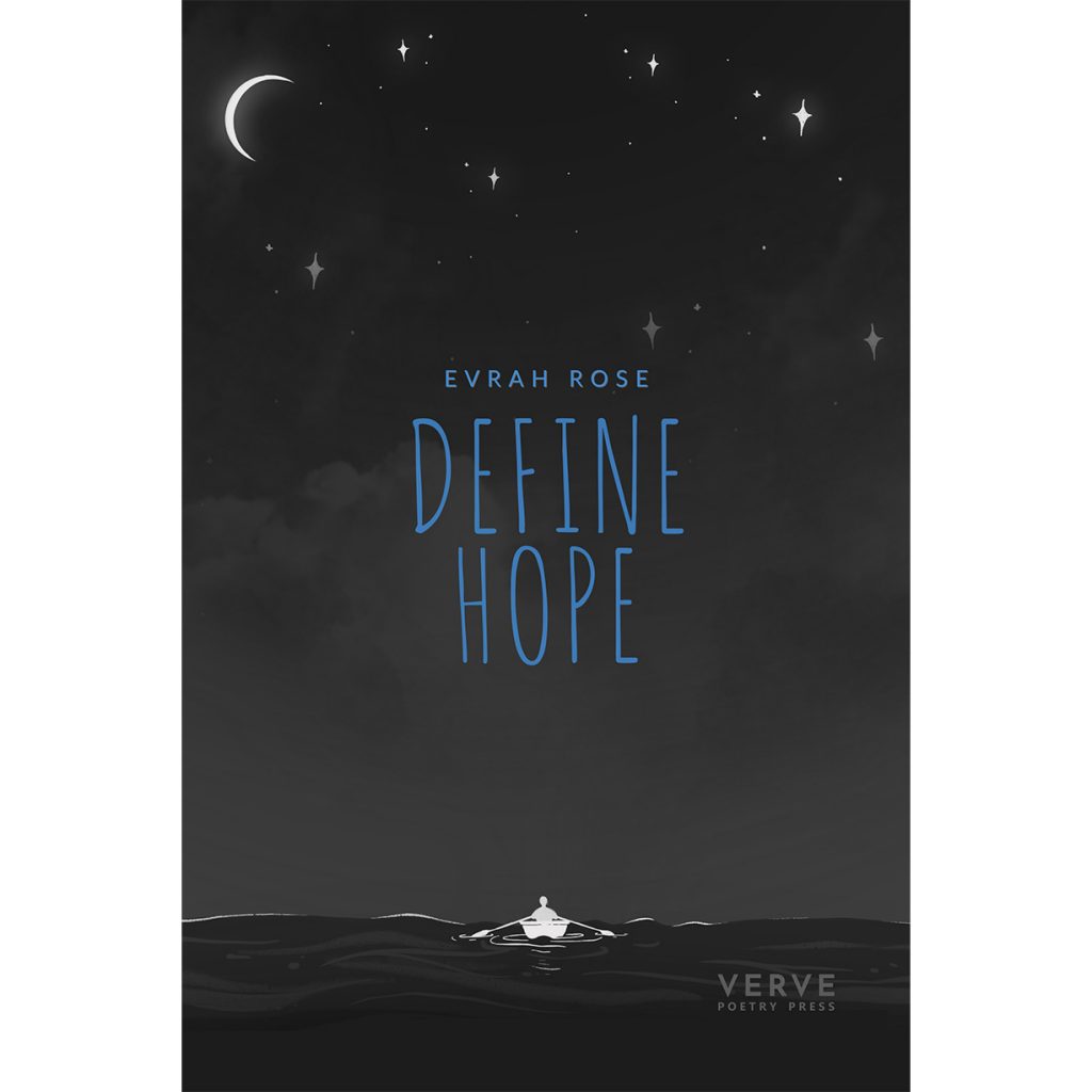 Evrah Rose Define Hope 2023 Verve Poetry Press 